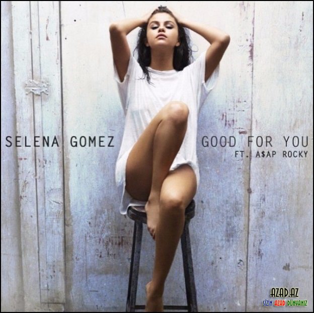 Selena Gomez-Good For You [klip+mp3]