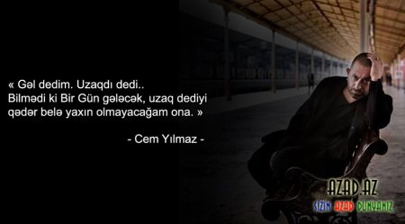"Həyat kino kimidir həmişə ən maraqlı yerdə bitir"