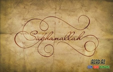SubhanAllah - Hekayə
