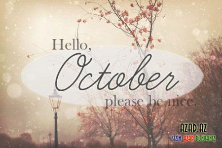 Salam Oktyabr! ~ Hello October - FOTO