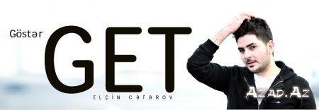Elçin Cəfərov-Göstər Get'2012